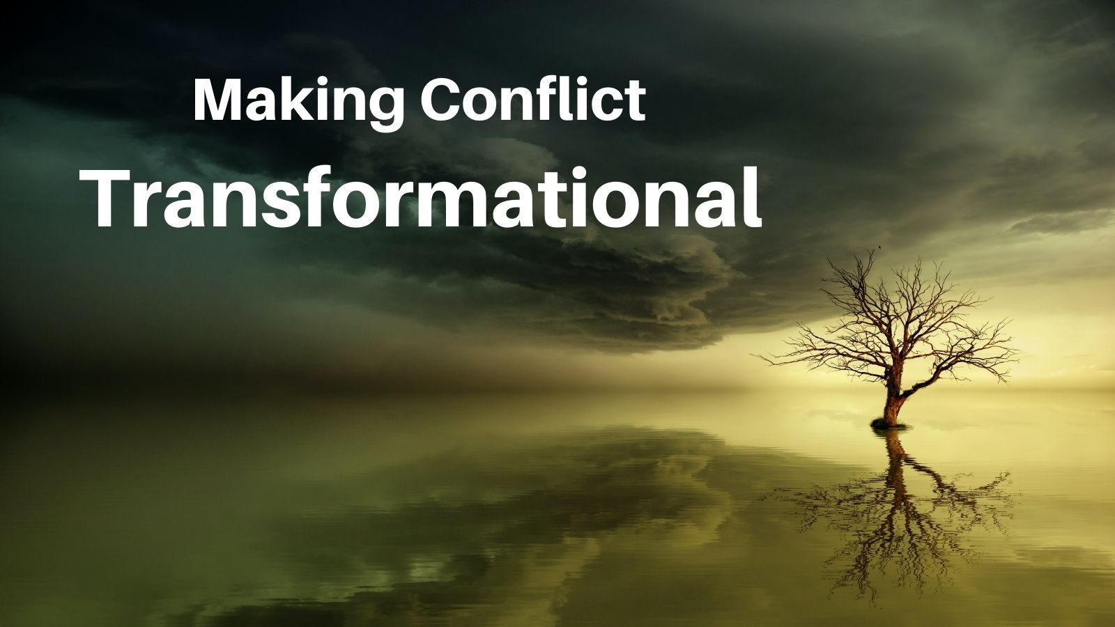 Making conflict transformational