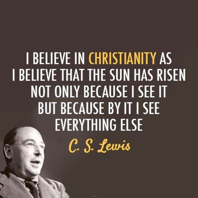 C.S. Lewis Quote - I believe in Christianity